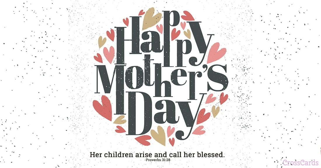 Happy Mother's Day - Children Call Her Blessed ecard, online card