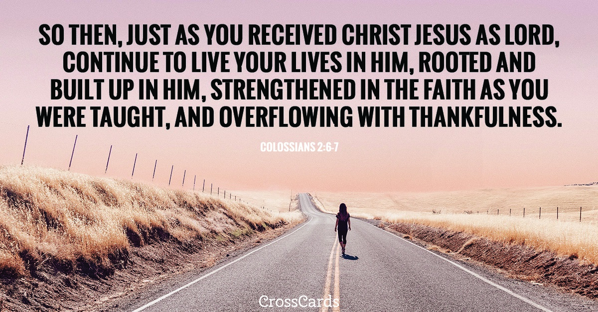 Colossians 2:6-7 - Inspirations