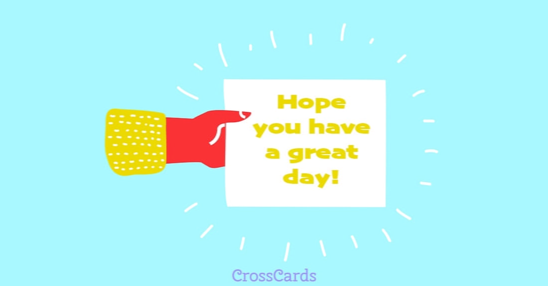Have a Great Day! ecard, online card