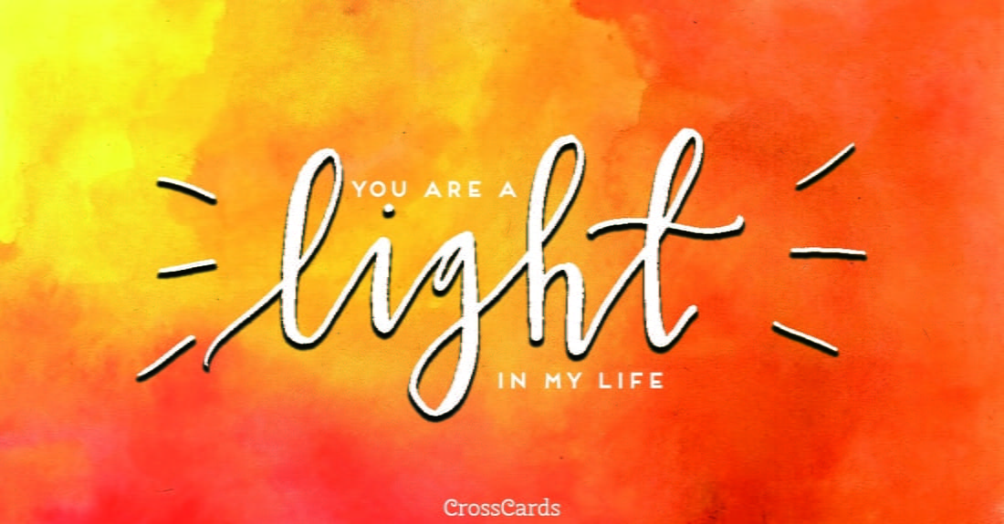 You are a Light in My Life ecard, online card