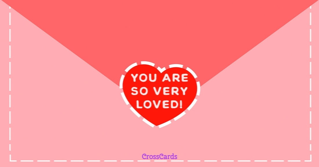 You Are So Very Loved! ecard, online card