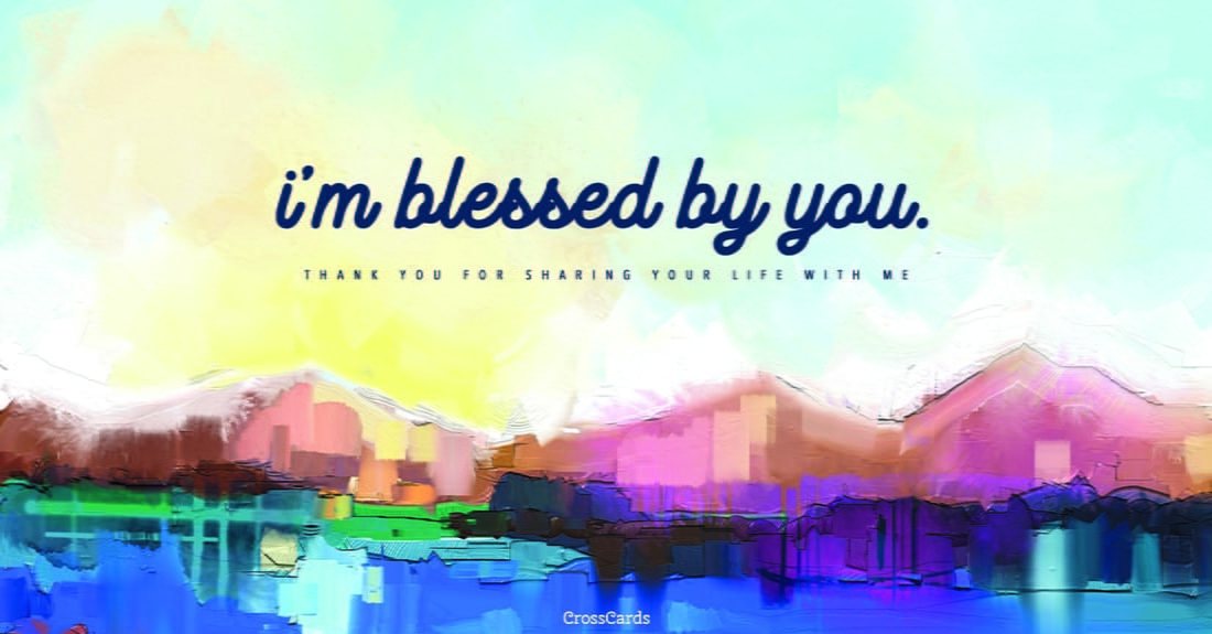 I'm Blessed by You ecard, online card