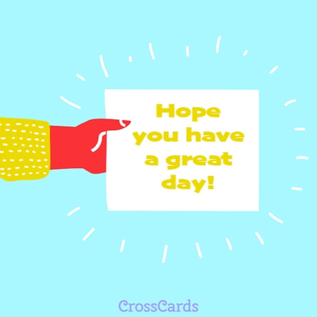 Have A Great Day! Ecard - Free Postcards Greeting Cards Online