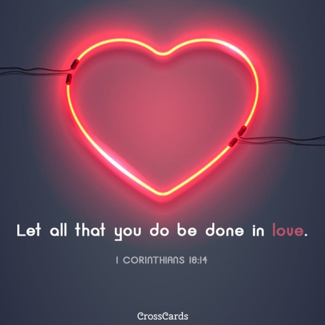 1 Corinthians 16:14 ecard, online card