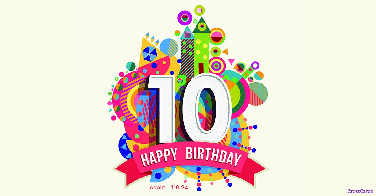 Free 10th Birthday eCard - eMail Free Personalized Birthday Cards Online