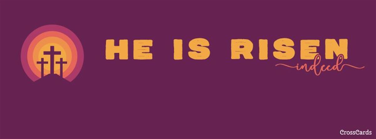 he is risen indeed facebook cover