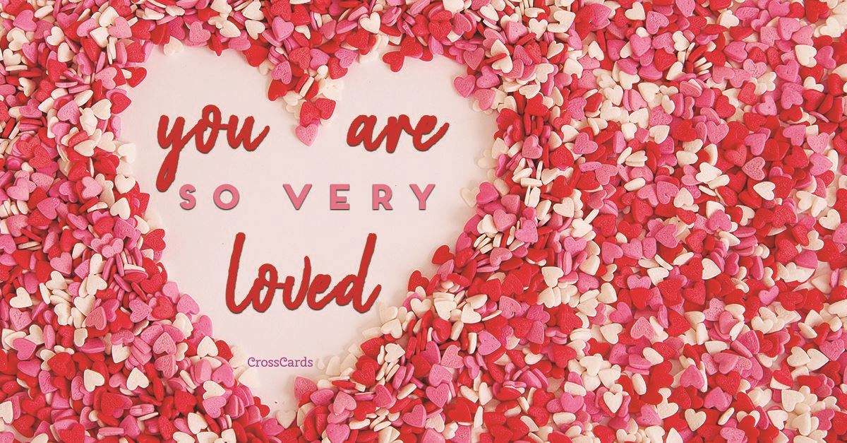You Are So Very Loved ecard, online card