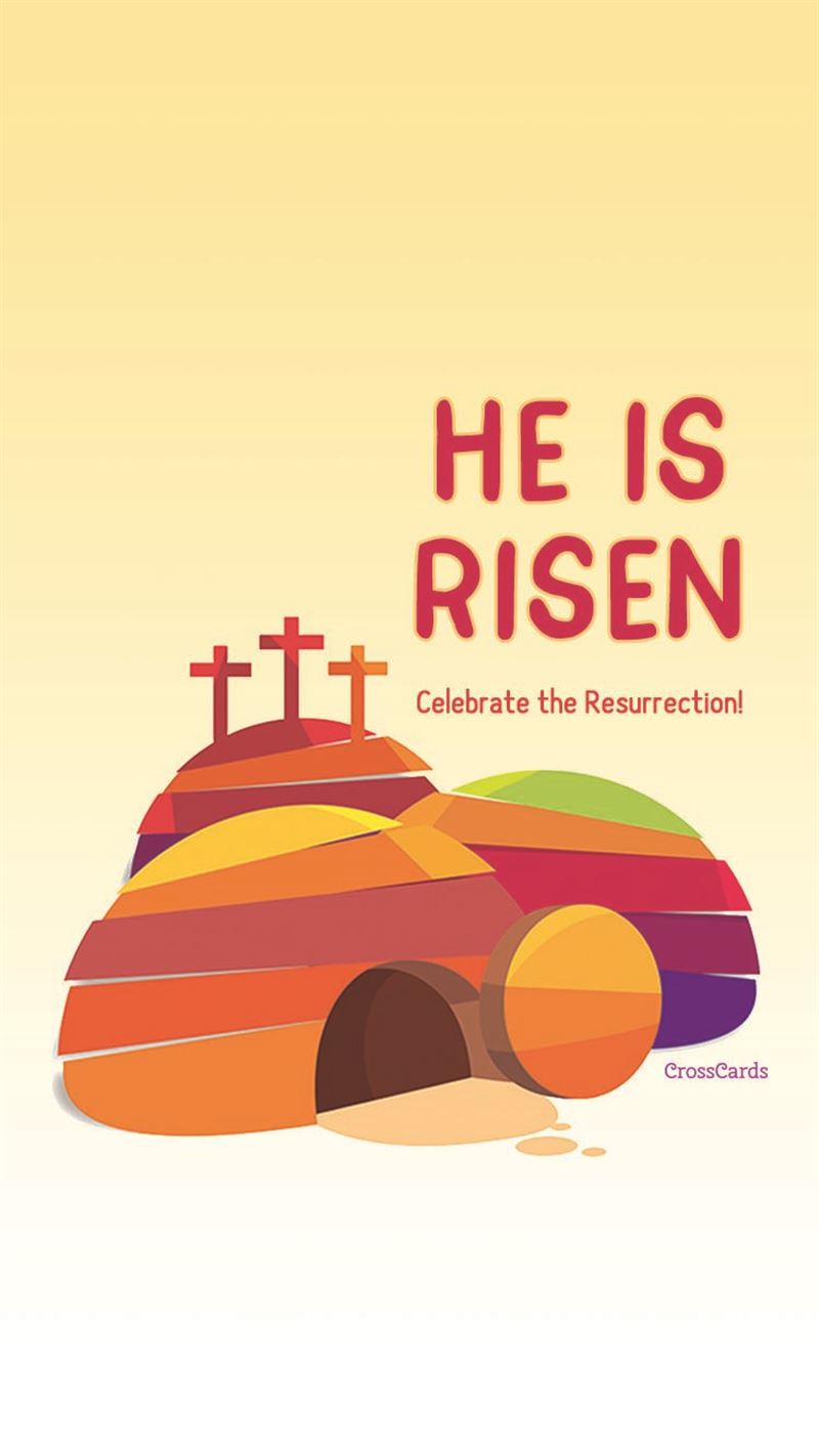 He is Risen - Phone Wallpaper and Mobile Background