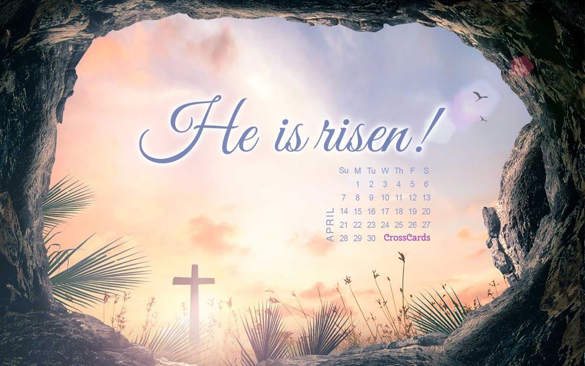 April 2019 - He Is Risen mobile phone wallpaper