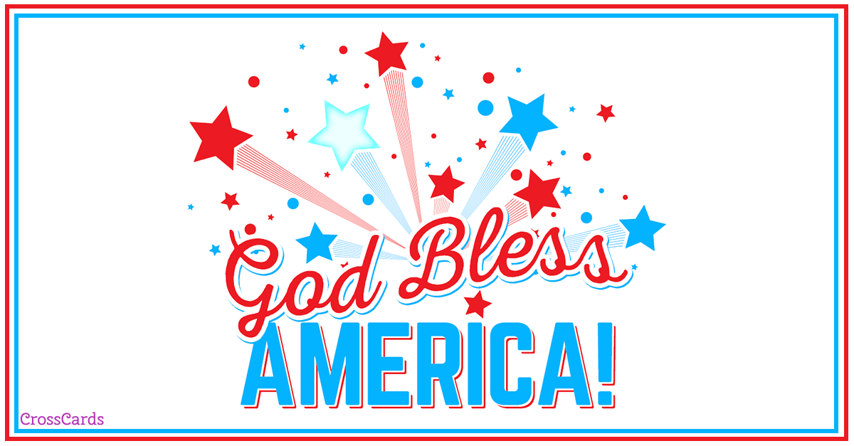 God Bless America on the Fourth!  ecard, online card