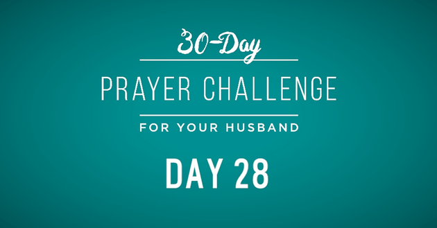 30 Day Prayer Challenge For Your Husband Day 28 Pray For Your Sex Life