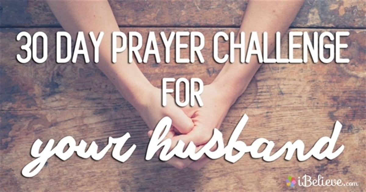 6. 30 Day Prayer Challenge for Your Husband