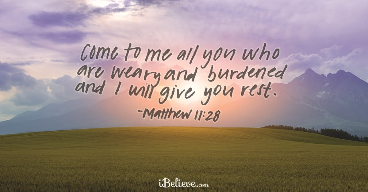 A Prayer for When You Feel Weary and Burdened - Your Daily Prayer