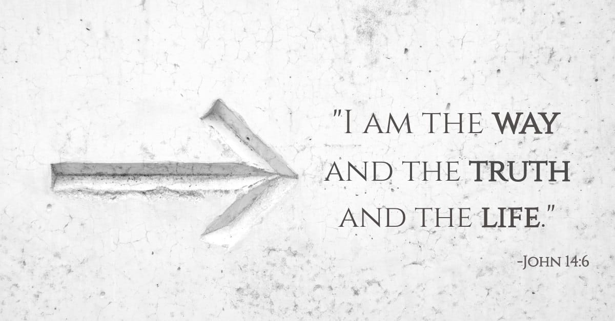 I Am the Way, the Truth, and the Life" - Meaning Behind Jesus' Words