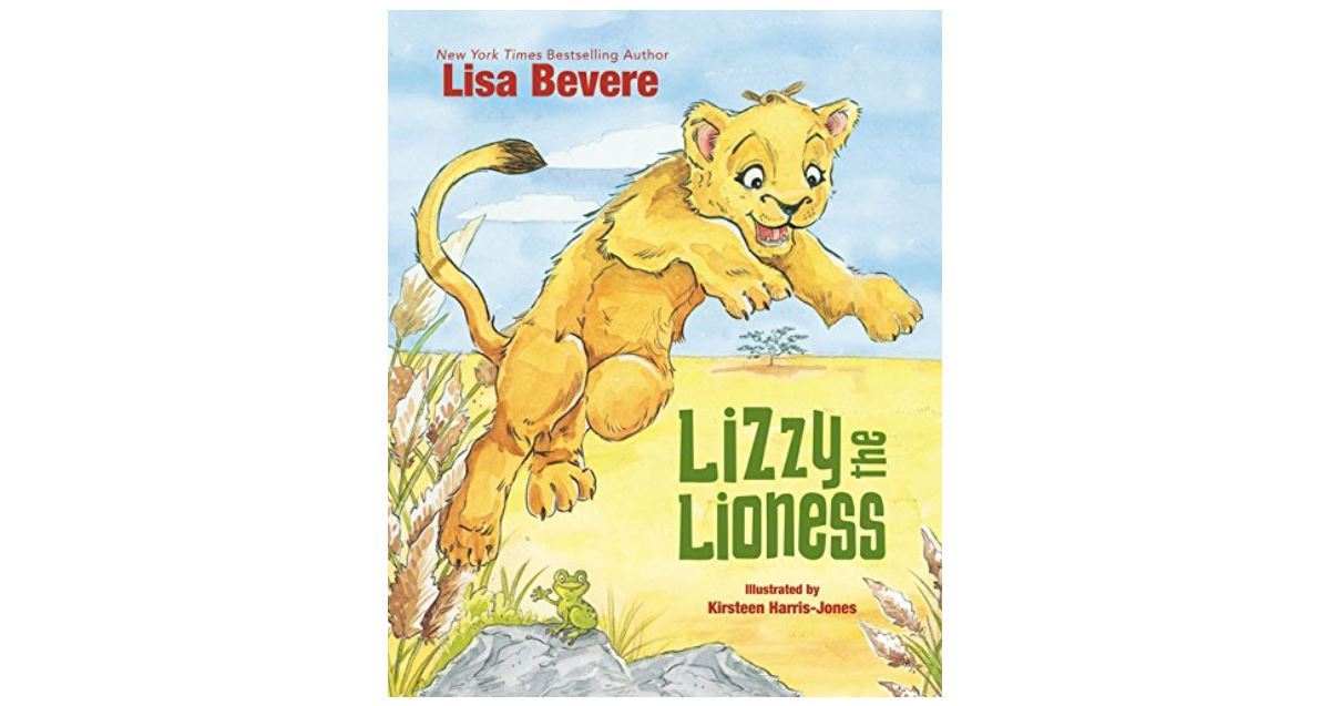 Lizzie the Lioness by Lisa Bevere