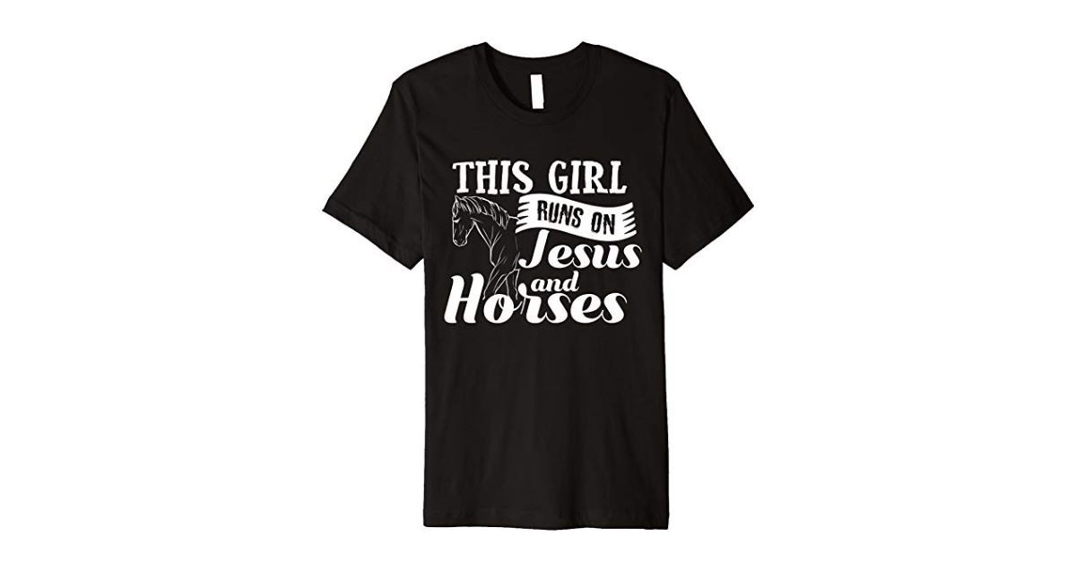 This Girl Runs on Jesus and Horses Tee Shirt