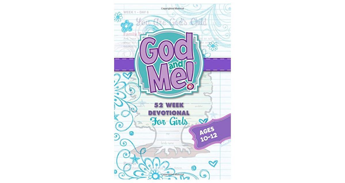 God and Me: 52 Week Devotional for Girls