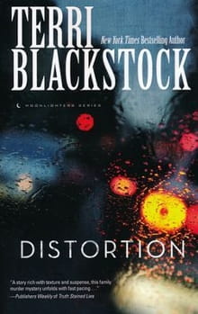 Terri Blackstock Does it Again in <i>Distortion</i>