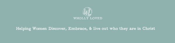 WhollyLoved.com