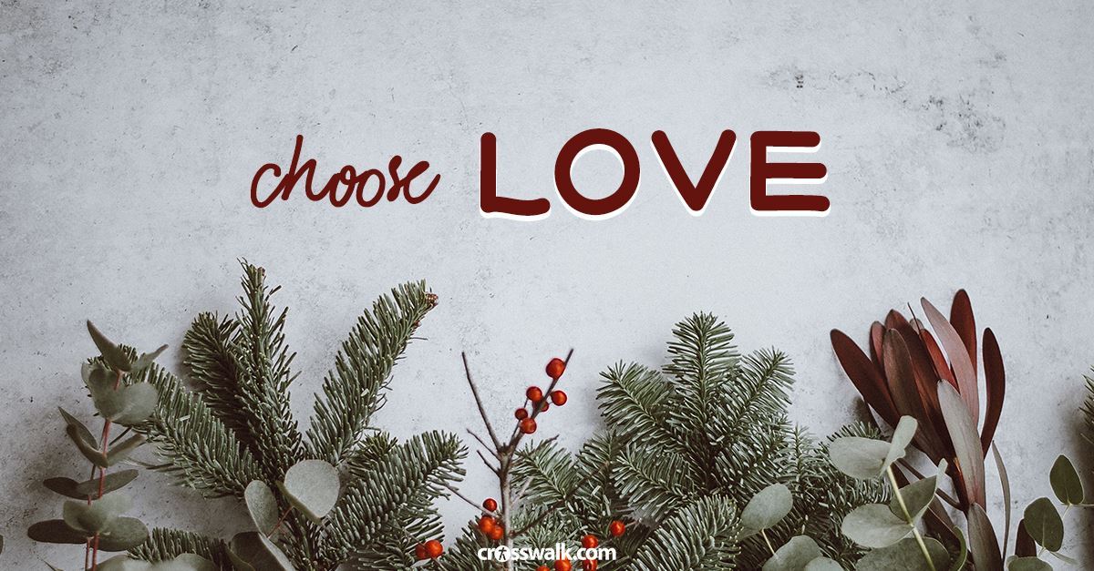 1. Choose love.