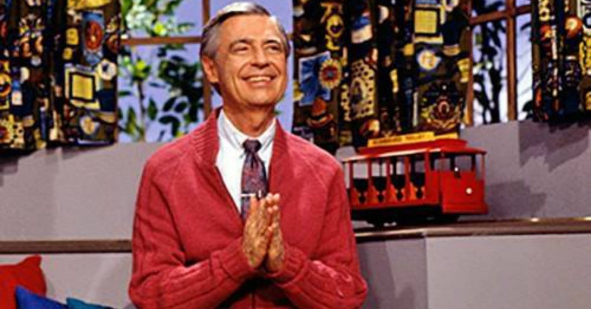 4. Mr. Rogers would have been a great pastor.