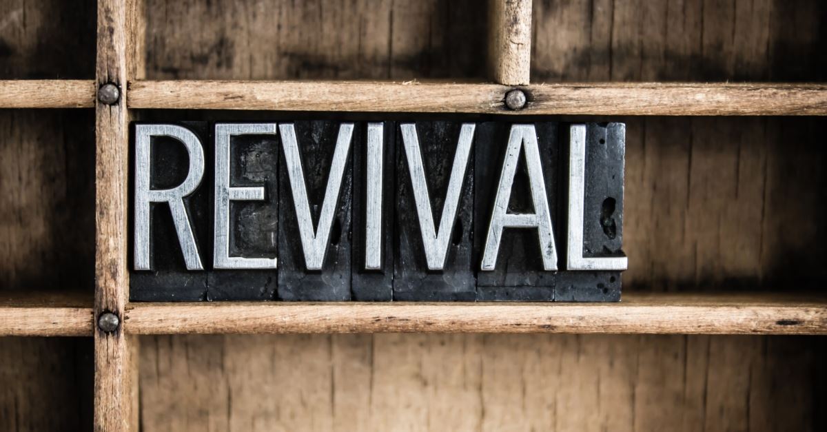 1. We Don’t Understand the Meaning of Revival.