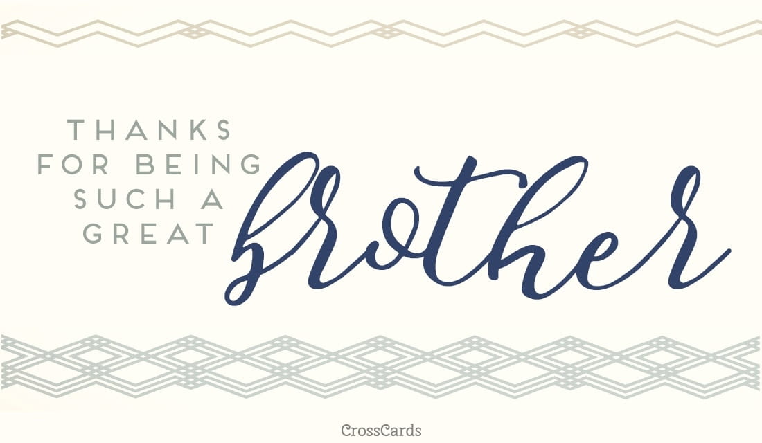 To a Great Brother ecard, online card