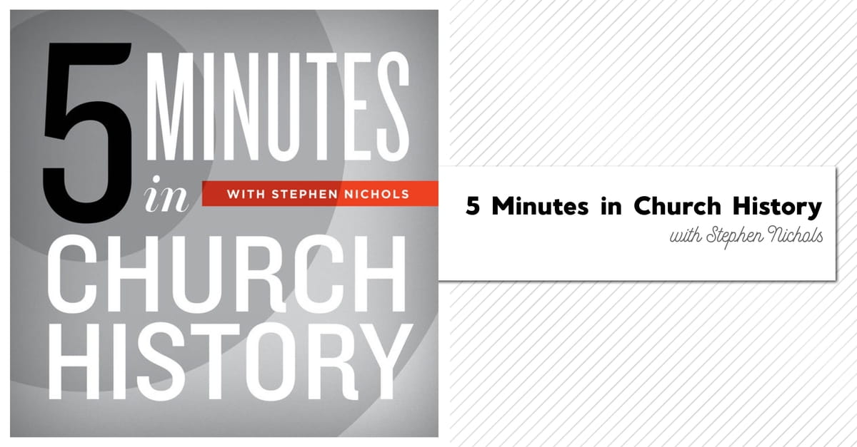 6. 5 Minutes in Church History