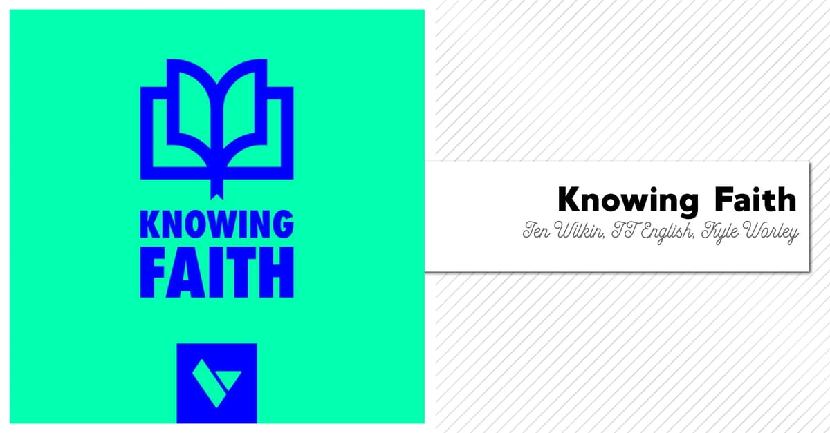 16. Knowing Faith