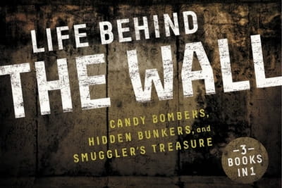 The Cold War Heats up in <i>Life Behind the Wall</i>