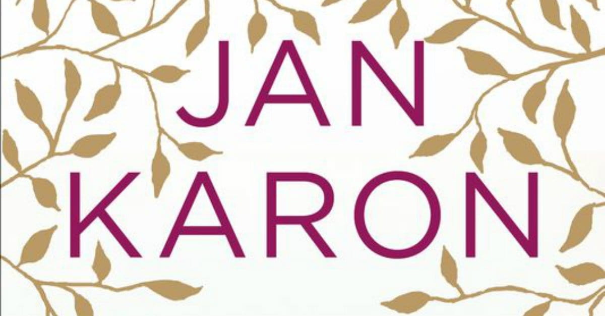 Jan Karon Takes Readers <i>Somewhere Safe with Somebody Good</i>