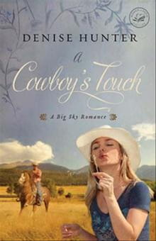 Sacrificial Love Found in <i>A Cowboy’s Touch</i>