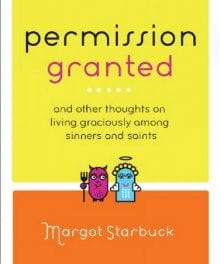 Can I Love Sinners Too, Lord? Yes, <i>Permission Granted</i>