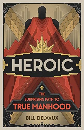 image of book cover Heroic by Bill Delvaux