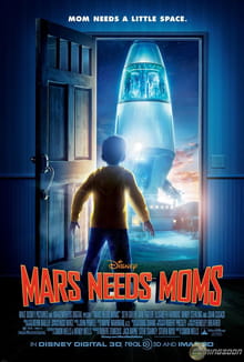 <i>Mars Needs Moms</i> and Some Love