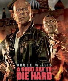 <i>A Good Day to Die Hard</i> Nowhere Close to Series' Standards