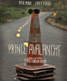 <i>Prince Avalanche</i> Reverses David Gordon Green's Directorial Slide