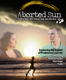 <i>Aborted Sun</i> Offers Hope for Families, Challenge to Churches