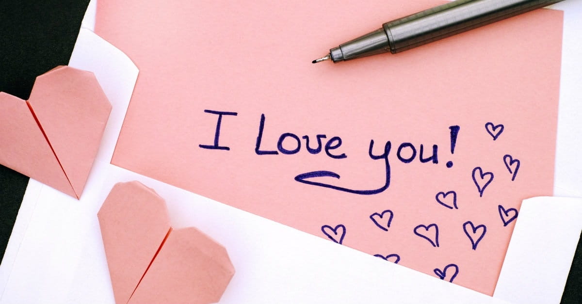 2. Leave little notes simply saying "I love you."