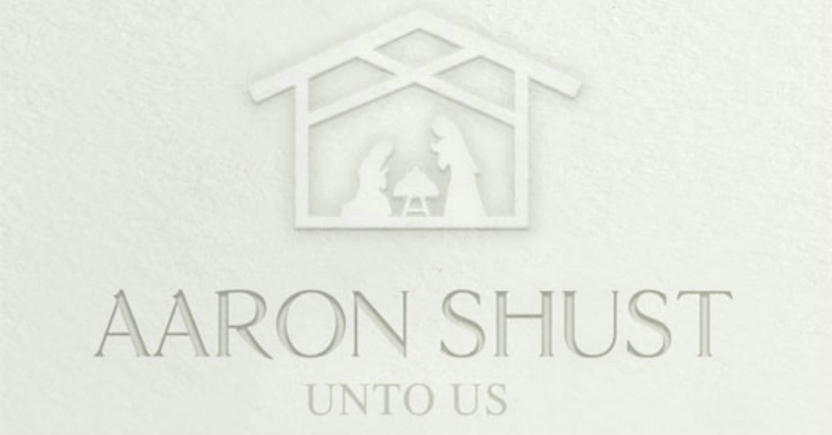 ‘Tis the Season for Something Different on Shust’s <i>Unto Us</i>