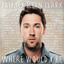 <i>Where Would I Be</i> Ranks High in Worship