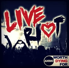 <i>Live Riot</i> Kicks It Up Another Notch