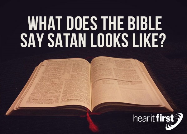 What Does The Bible Say Satan Looks Like?