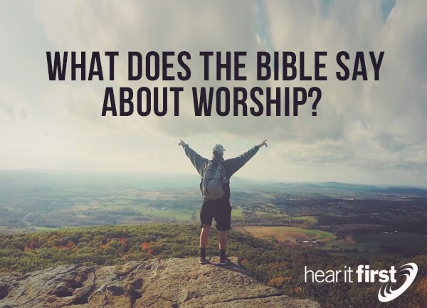 What Is Worship In The Bible