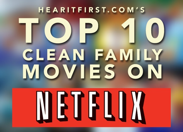 Best movies on sales netflix family