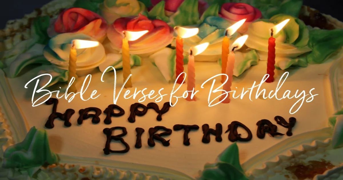 20 Best Bible Verses for Birthdays - Celebrate with Scripture