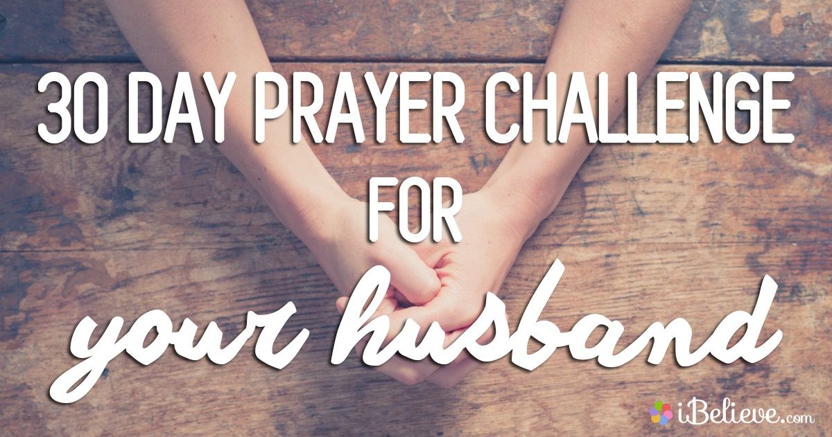 Prayers For Your Husband 30 Day Scipture Prayer Guide - 