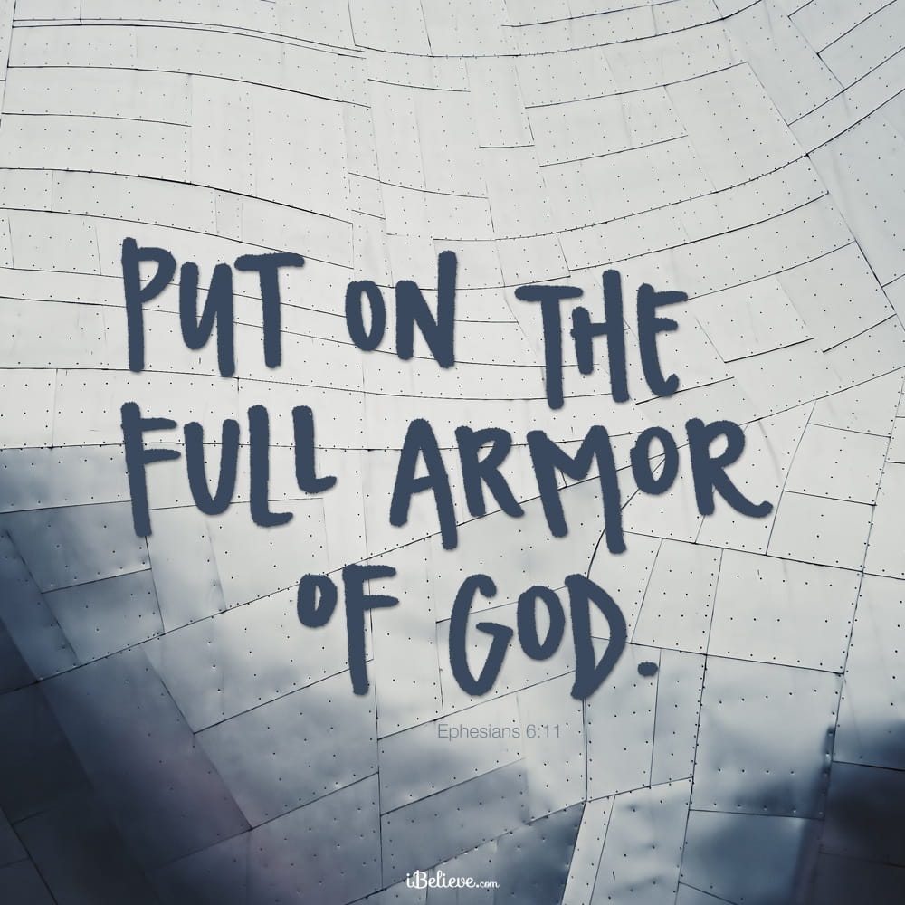 A Prayer To Put On The Armor Of God - 