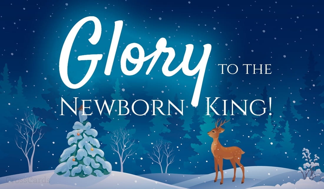 Glory to the Newborn King! ecard, online card