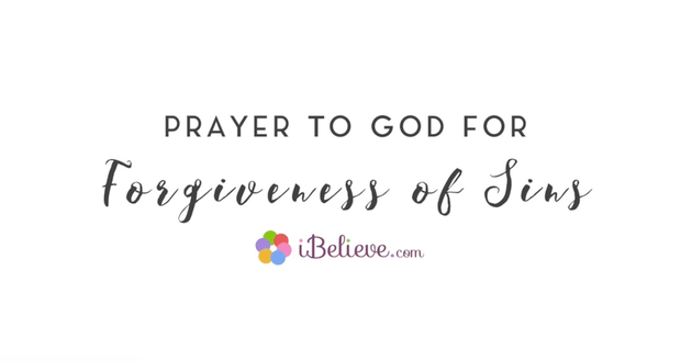 A Prayer to God For Forgiveness of Sins